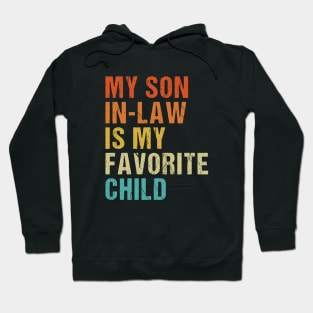 My Son In Law Is My Favorite Child Hoodie